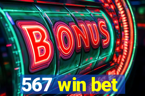 567 win bet